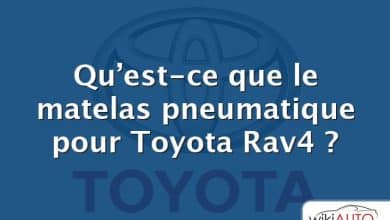 Qu’est-ce que le matelas pneumatique pour Toyota Rav4 ?