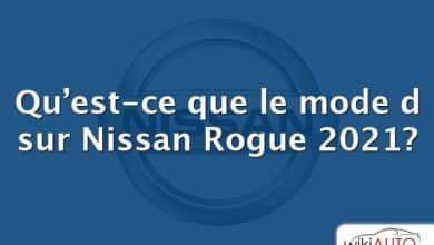 Qu’est-ce que le mode d sur Nissan Rogue 2021?