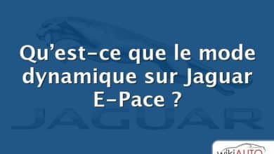 Qu’est-ce que le mode dynamique sur Jaguar E-Pace ?