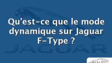 Qu’est-ce que le mode dynamique sur Jaguar F-Type ?