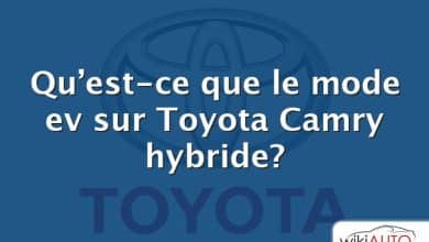 Qu’est-ce que le mode ev sur Toyota Camry hybride?