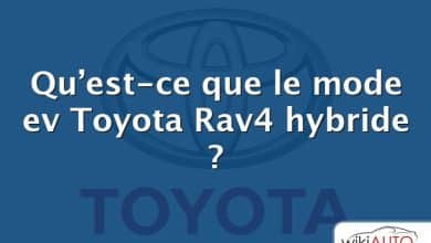Qu’est-ce que le mode ev Toyota Rav4 hybride ?