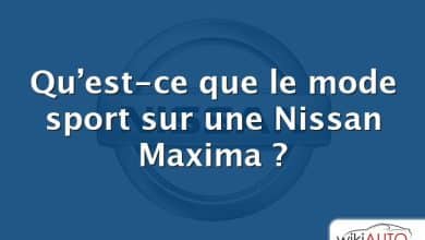 Qu’est-ce que le mode sport sur une Nissan Maxima ?