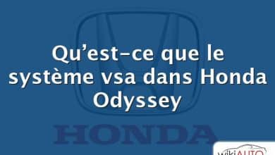 Qu’est-ce que le système vsa dans Honda Odyssey