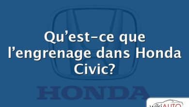 Qu’est-ce que l’engrenage dans Honda Civic?
