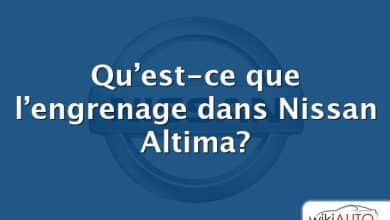 Qu’est-ce que l’engrenage dans Nissan Altima?