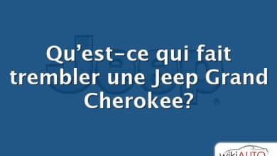 Qu’est-ce qui fait trembler une Jeep Grand Cherokee?