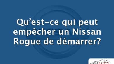 Qu’est-ce qui peut empêcher un Nissan Rogue de démarrer?