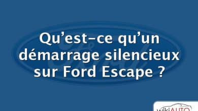 Qu’est-ce qu’un démarrage silencieux sur Ford Escape ?