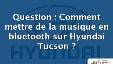 Question : Comment mettre de la musique en bluetooth sur Hyundai Tucson ?