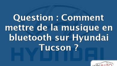 Question : Comment mettre de la musique en bluetooth sur Hyundai Tucson ?