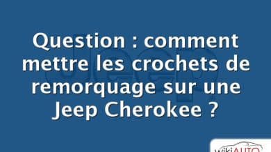 Question : comment mettre les crochets de remorquage sur une Jeep Cherokee ?