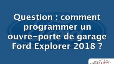 Question : comment programmer un ouvre-porte de garage Ford Explorer 2018 ?