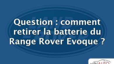 Question : comment retirer la batterie du Range Rover Evoque ?