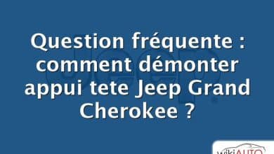 Question fréquente : comment démonter appui tete Jeep Grand Cherokee ?