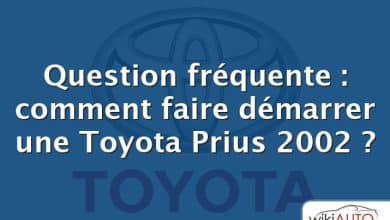 Question fréquente : comment faire démarrer une Toyota Prius 2002 ?
