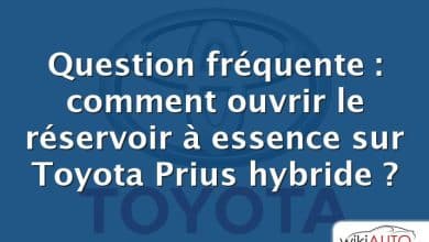 Question fréquente : comment ouvrir le réservoir à essence sur Toyota Prius hybride ?
