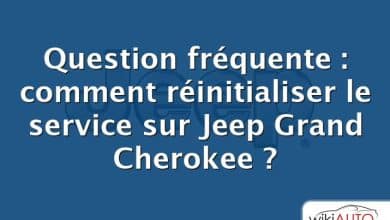 Question fréquente : comment réinitialiser le service sur Jeep Grand Cherokee ?