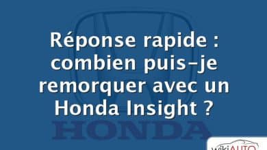 Réponse rapide : combien puis-je remorquer avec un Honda Insight ?