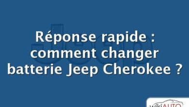 Réponse rapide : comment changer batterie Jeep Cherokee ?