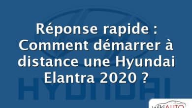 Réponse rapide : Comment démarrer à distance une Hyundai Elantra 2020 ?