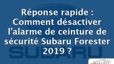 Réponse rapide : Comment désactiver l’alarme de ceinture de sécurité Subaru Forester 2019 ?