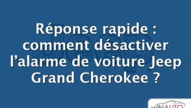 Réponse rapide : comment désactiver l’alarme de voiture Jeep Grand Cherokee ?