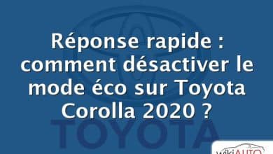 Réponse rapide : comment désactiver le mode éco sur Toyota Corolla 2020 ?