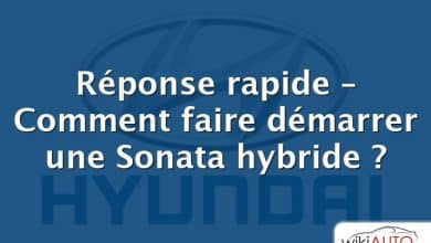 Réponse rapide – Comment faire démarrer une Sonata hybride ?