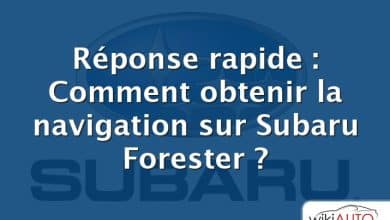 Réponse rapide : Comment obtenir la navigation sur Subaru Forester ?