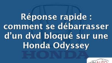 Réponse rapide : comment se débarrasser d’un dvd bloqué sur une Honda Odyssey