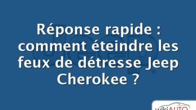 Réponse rapide : comment éteindre les feux de détresse Jeep Cherokee ?