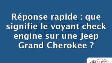 Réponse rapide : que signifie le voyant check engine sur une Jeep Grand Cherokee ?