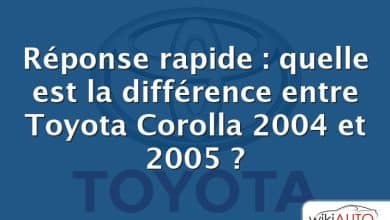 Réponse rapide : quelle est la différence entre Toyota Corolla 2004 et 2005 ?