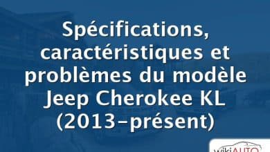Spécifications, caractéristiques et problèmes du modèle Jeep Cherokee KL (2013-présent)
