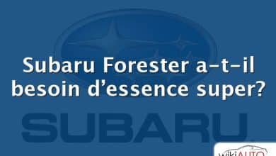 Subaru Forester a-t-il besoin d’essence super?
