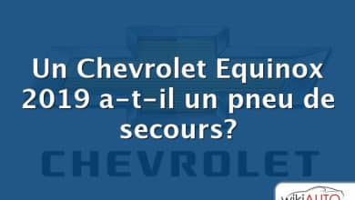 Un Chevrolet Equinox 2019 a-t-il un pneu de secours?