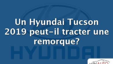 Un Hyundai Tucson 2019 peut-il tracter une remorque?