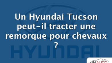 Un Hyundai Tucson peut-il tracter une remorque pour chevaux ?