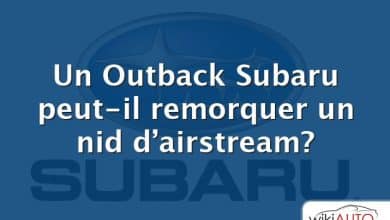 Un Outback Subaru peut-il remorquer un nid d’airstream?