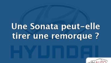 Une Sonata peut-elle tirer une remorque ?