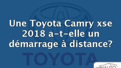 Une Toyota Camry xse 2018 a-t-elle un démarrage à distance?