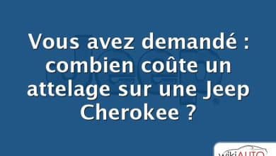 Vous avez demandé : combien coûte un attelage sur une Jeep Cherokee ?