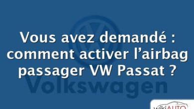 Vous avez demandé : comment activer l’airbag passager VW Passat ?