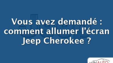 Vous avez demandé : comment allumer l’écran Jeep Cherokee ?