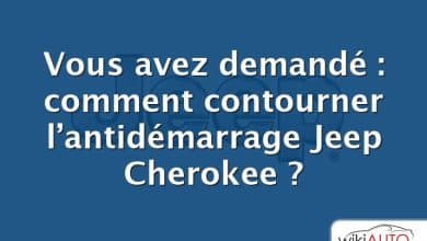 Vous avez demandé : comment contourner l’antidémarrage Jeep Cherokee ?