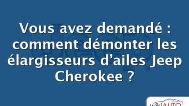 Vous avez demandé : comment démonter les élargisseurs d’ailes Jeep Cherokee ?