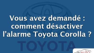 Vous avez demandé : comment désactiver l’alarme Toyota Corolla ?