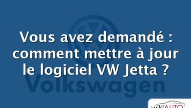 Vous avez demandé : comment mettre à jour le logiciel VW Jetta ?