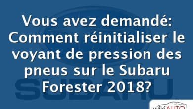 Vous avez demandé: Comment réinitialiser le voyant de pression des pneus sur le Subaru Forester 2018?